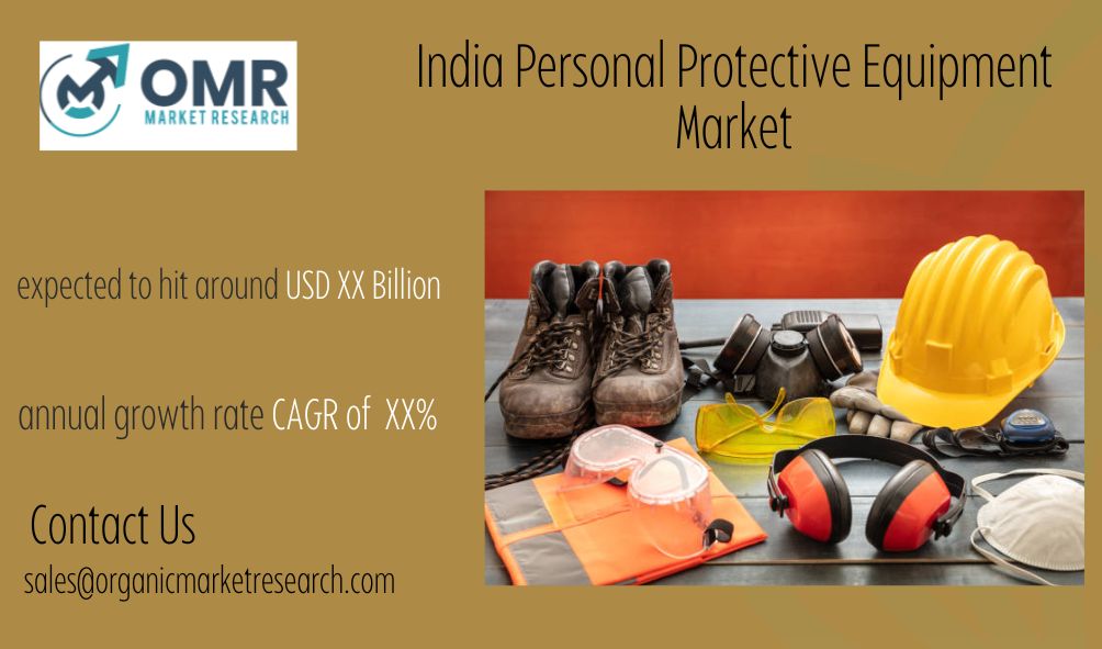 India Personal Protective Equipment Market Size, Share & Trends Analysis Report By Product, By Application Industry, By Distribution Channel, Forecast & Opportunities, 2023- 2031